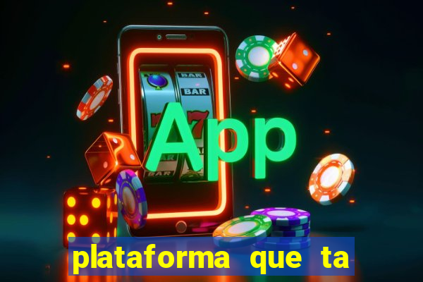 plataforma que ta pagando bem hoje